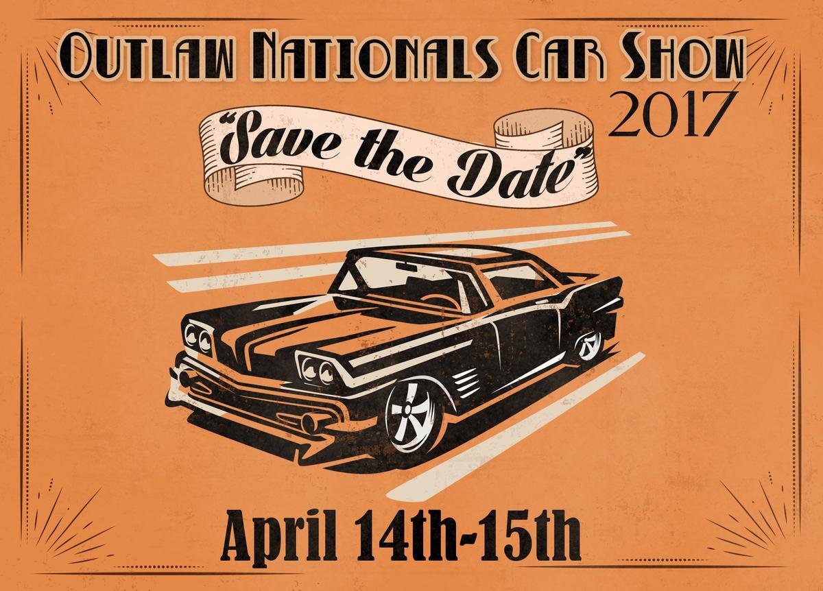 Outlaw Nationals Car Show Auto Events Sensible Driver